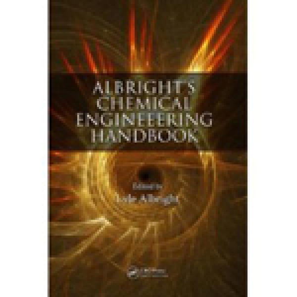 Albright's Chemical Engineering Handbook