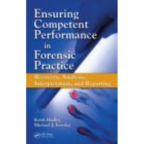Ensuring Competent Performance in Forensic Practice