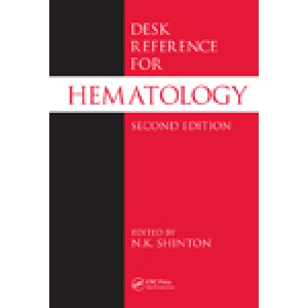 Desk Reference for Hematology, Second Edition
