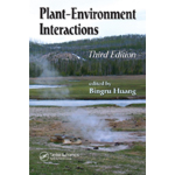Plant-Environment Interactions, Third Edition