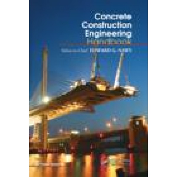 Concrete Construction Engineering Handbook, Second Edition