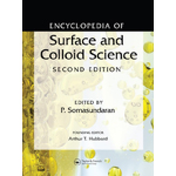 Encyclopedia of Surface and Colloid Science, Second Edition (Eight-Volume Set)