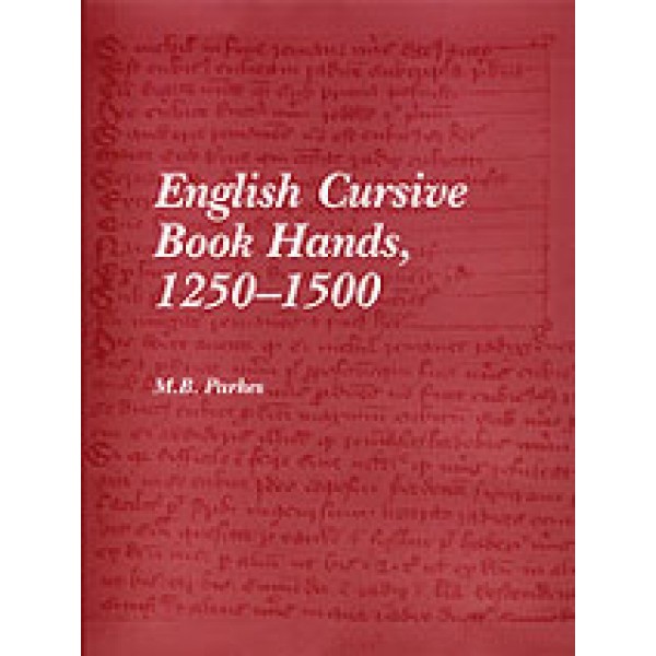 English Cursive Book Hands  1250-1500
