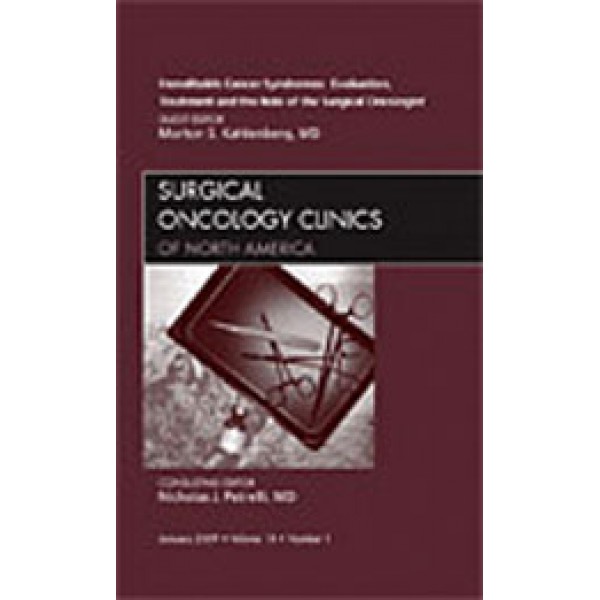Heritable Cancer Syndromes: Evaluation, Treatment, and the Role of the Surgical Oncologist, An Issue of Surgical Oncology Clinics, Volume 18-1