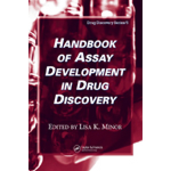 Handbook of Assay Development in Drug Discovery