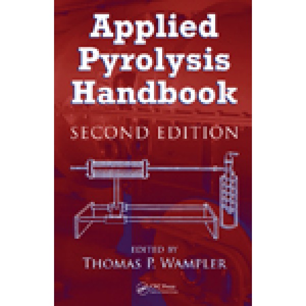 Applied Pyrolysis Handbook, Second Edition