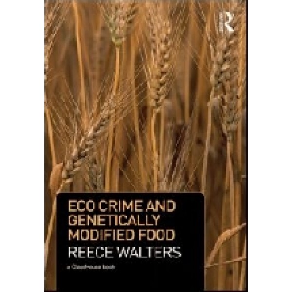 Eco Crime and Genetically Modified Food
